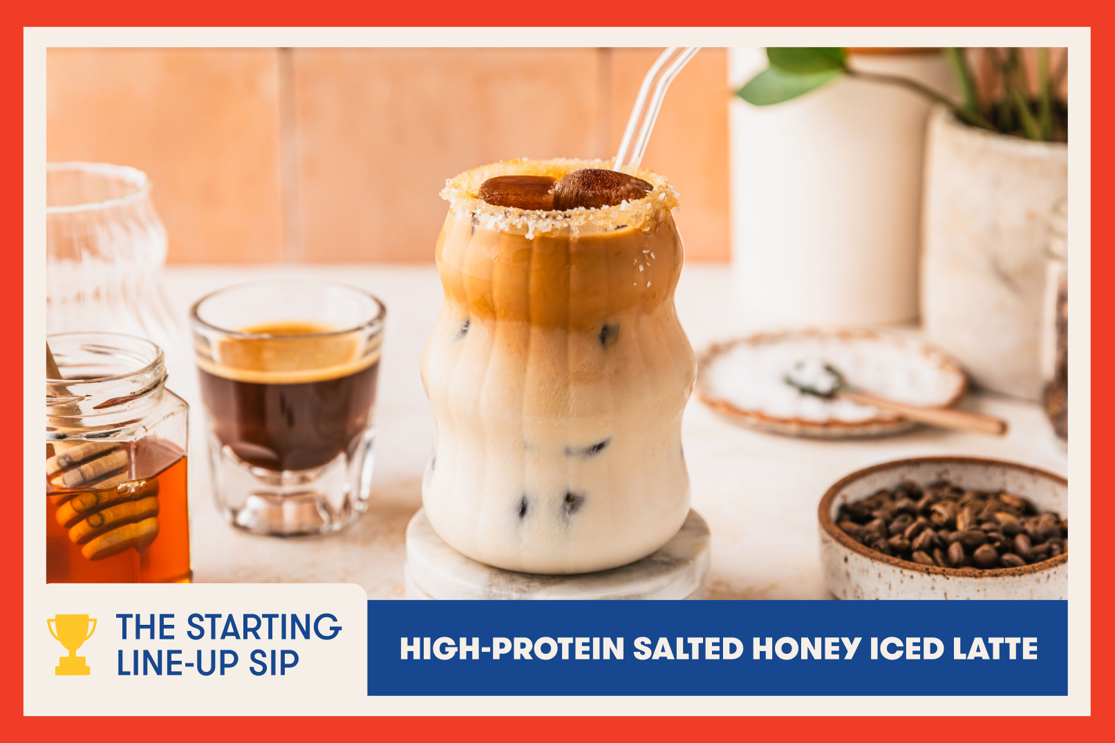 High Protein Salted Honey Iced Latte